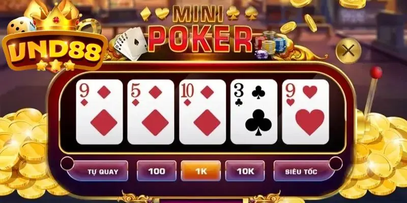 Mini Poker - Sân chơi giải trí cuốn hút mọi game thủ tại VND88